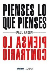 Pienses lo Que Pienses - Arden Paul