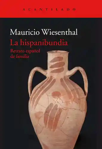 La Hispanibundia. Retrato Español de Familia