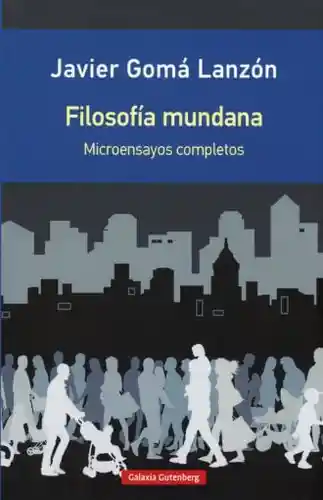 Filosofía Mundana - Goma Lanzon Javier