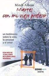 Martes Con mi Viejo Profesor - Albom Mitch