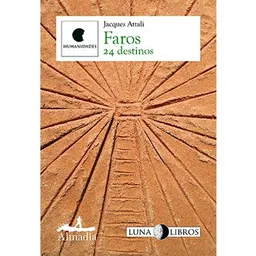 Faros 24 Destinos - Jacques Attali