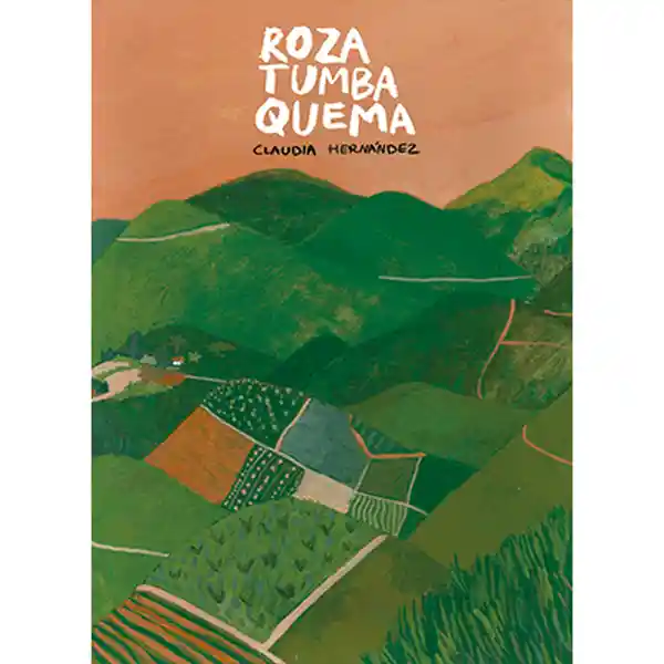 Roza Tumba Quema - Claudia Hernández