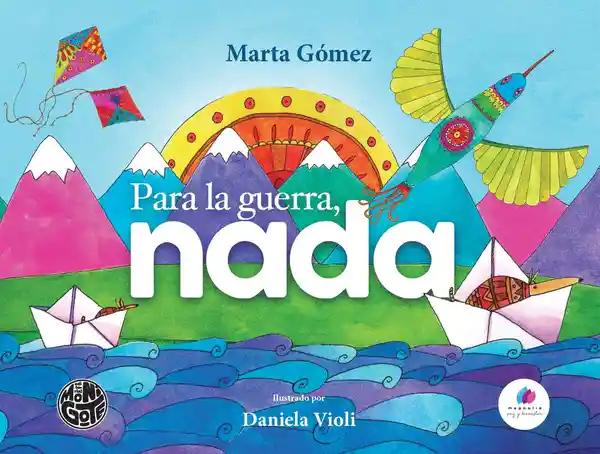 Para la Guerra, Nada - Marta Gómez