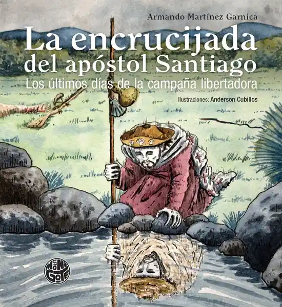 La Encrucijada Del Apóstol Santiago - Armando Martínez Garnica