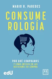 Consumerología - Mario R. Paredes
