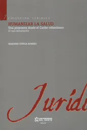 Humanizar la salud: Una propuesta desde el Caribe colombiano. El caso Barranquilla