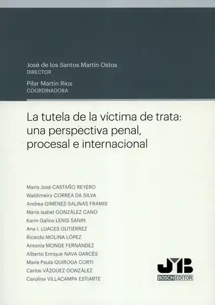 La Tutela de la Víctima de Trata: Una Perspectiva Penal Procesal