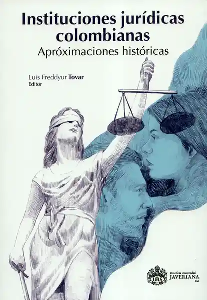 Instituciones Jurídicas Colombianas - Luis Freddyur Tovar