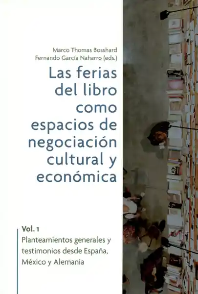 Las Ferias Del Libro Como Espacio de Negociación Cultural