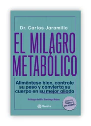 El Milagro Metabólico - Carlos Jaramillo