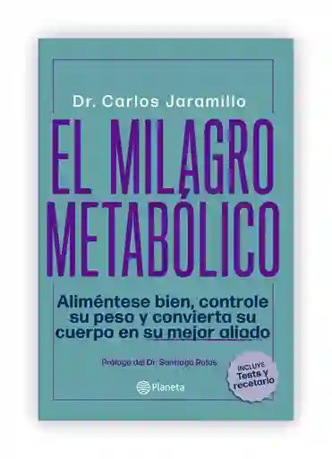 Dr. Carlos Jaramillo - El Milagro Metabólico