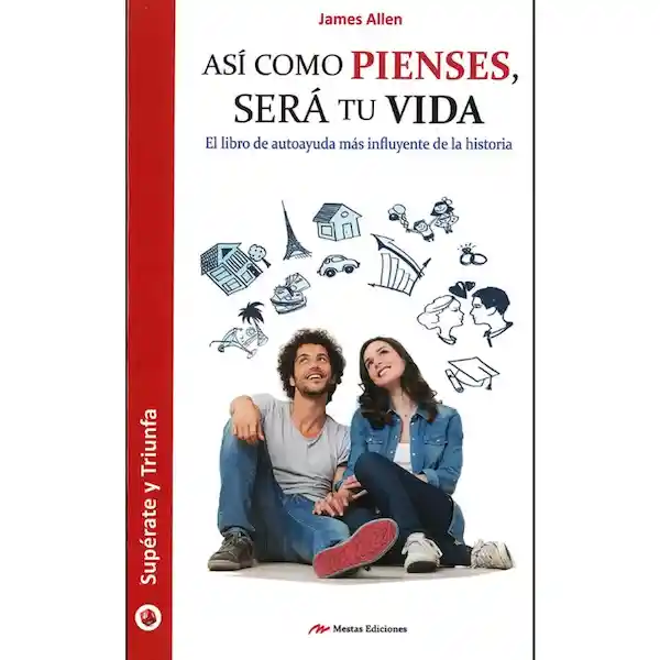 Vida Así Como Pienses. Sera Tu James Allen