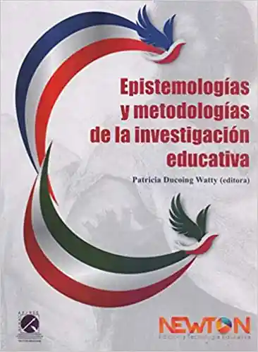 Epistemologías Metodologías - Ducoing Watt Patricia