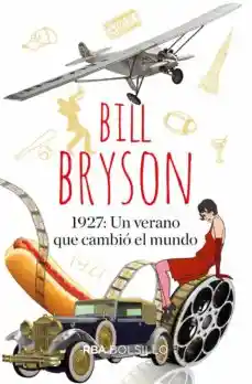 1927 un Verano Que Cambió el Mundo - Bryson Bill