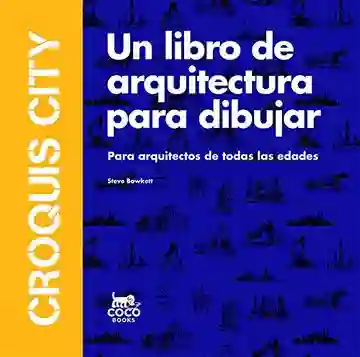 Croquis City - Bowkett Steve