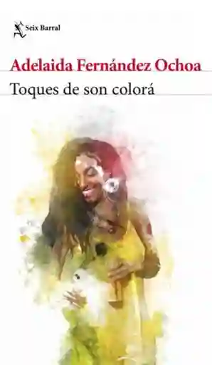 Toques de Son Colora - Fernández Ochoa Adelaida