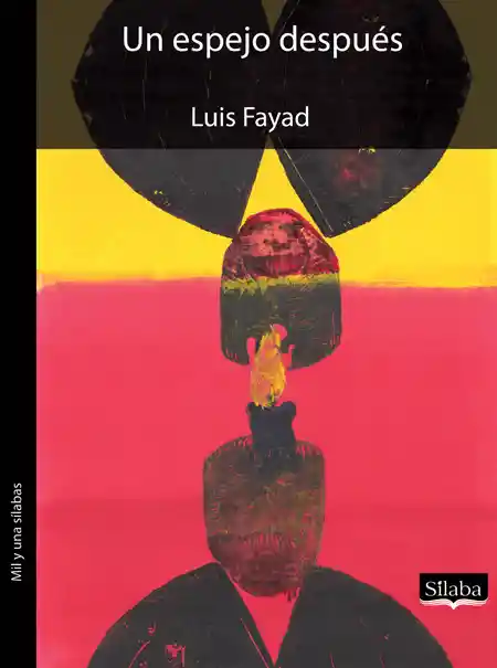 Un Espejo Después - Luis Fayad