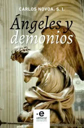 Ángeles y Demonios - S.I. Carlos Novoa