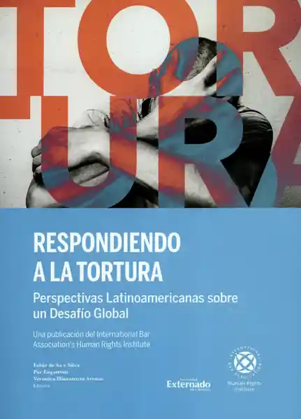 Respondiendo a la Tortura - Verónica Hinestroza Arenas