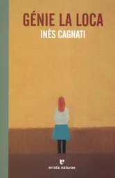 Génie la Loca - Inès Cagnati