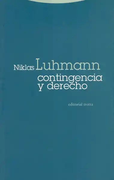 Contingencia y Derecho - Niklas Luhmann