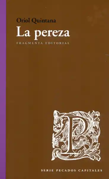 La Pereza - Oriol Quintana