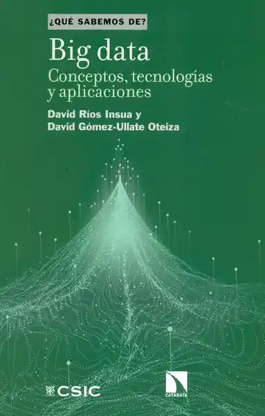 Big Data Conceptos. Tecnologías y Aplicaciones