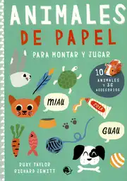 Animales de Papel. Para Montar y Jugar - Richard Jewitt