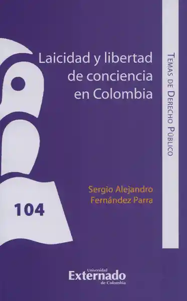 Laicidad y Litertad de Conciencia en Colombia - Sergio Fernández