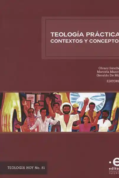 Teología Práctica: Contextos y Conceptos - Olvani Sánchez