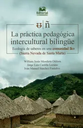 La Práctica Pedagógica Intercultural Bilingüe - Iván Sánchez