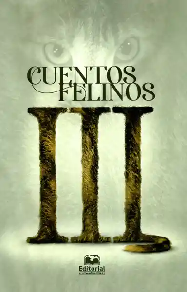 Cuentos Felinos III - José Luis Garcés González