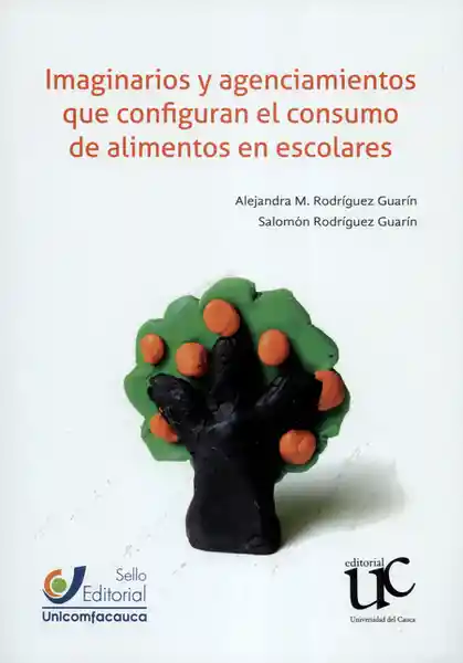 Imaginarios y Agenciamientos Que Configuran Consumo de Alimentos
