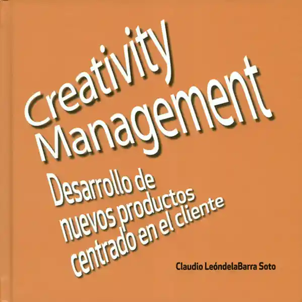 Creativity Management - Claudio Leóndelabarra Soto
