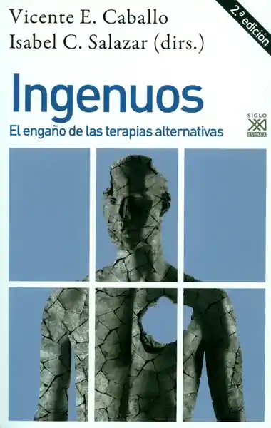 Ingenuos. El Engaño de Las Terapias Alternativas - Vicente E.