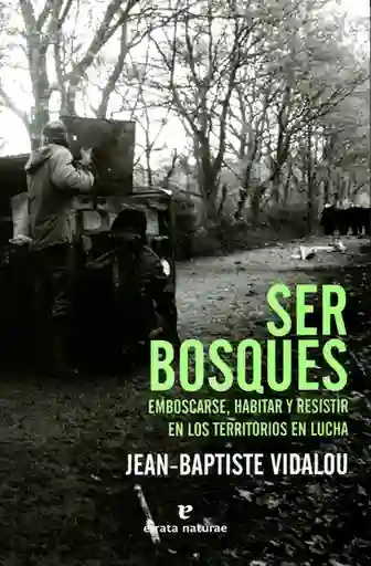 Ser Bosques - Jean Baptiste Vidalou