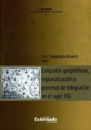 Conjuntos Geopolíticos Regionalización y Procesos de Integración
