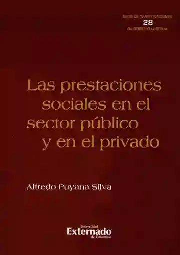 Las Prestaciones Sociales en el Sector Público y en el Privado