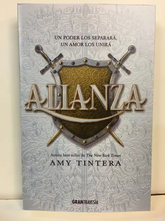 Alianza: un Poder Los Separará. Un Amor Los Unirá - Amy Tintera