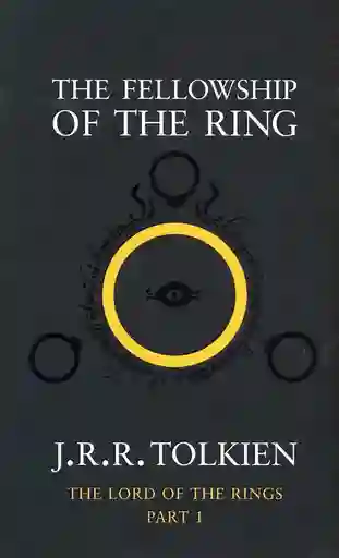 The Fellowship of The Ring - J. R. R. Tolkien