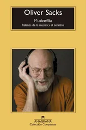 Musicofilia: Relatos de la Música y el Cerebro - Oliver Sacks