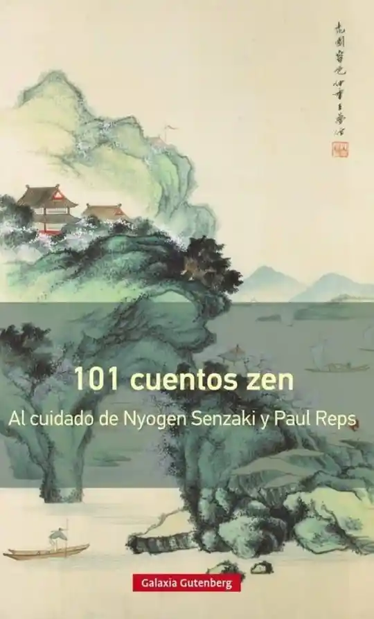101 Cuentos Zen - Nyogen Senzaki - Paul Reps