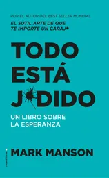 Todo Está Jodido - Mark Manson