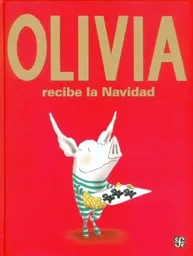 Olivia Recibe la Navidad - Ian Falconer