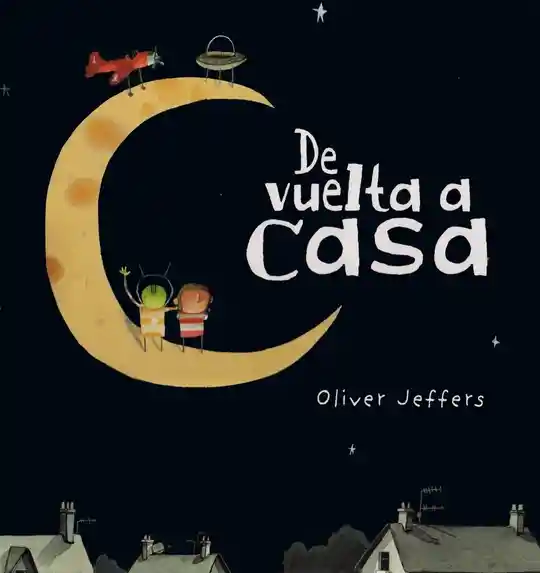 De Vuelta a Casa - Oliver Jeffers