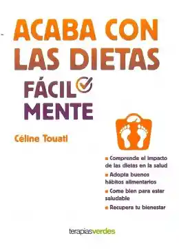 Acaba Con Las Dietas Facilmente - Touati Celine