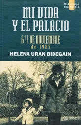 Vida Mi Y El Palacio - Helena Hurán Bidegain
