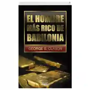 Libro El Hombre Mas Rico de Babilonia George Clason