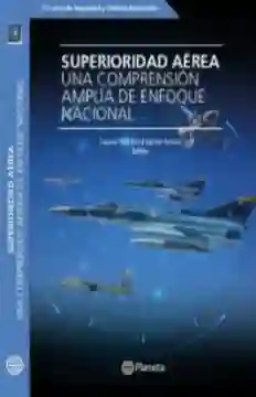 Superioridad Aérea. Colección Escuela Superior de Guerra