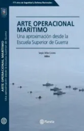 Arte Operacional Marítimo. Coleccion Escuela Superior de Guerra